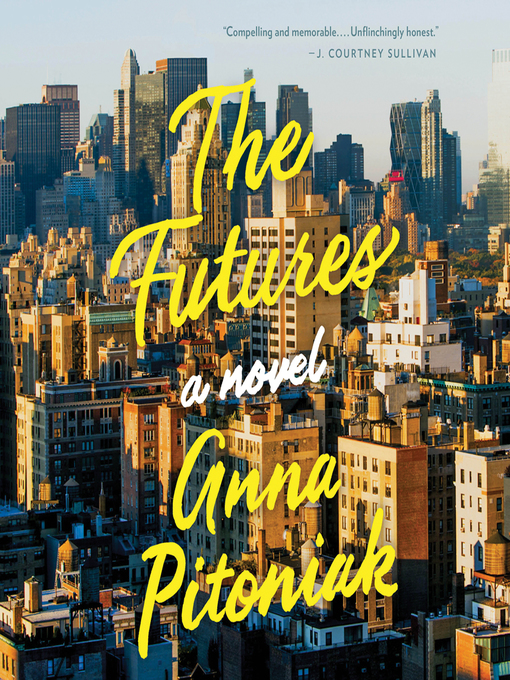 Title details for The Futures by Anna Pitoniak - Wait list